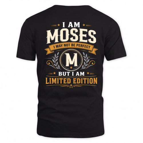 MOSES  EDI-TT36 Personalized Funny Quote Apparel