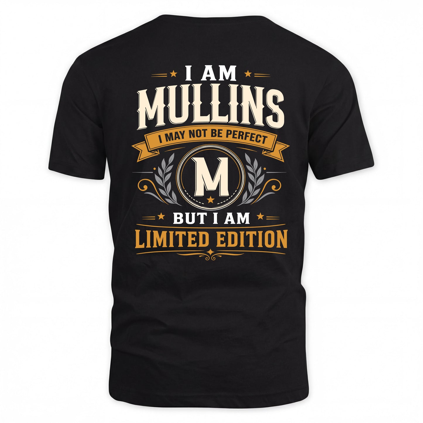 MULLINS  EDI-TT36 Personalized Funny Quote Apparel