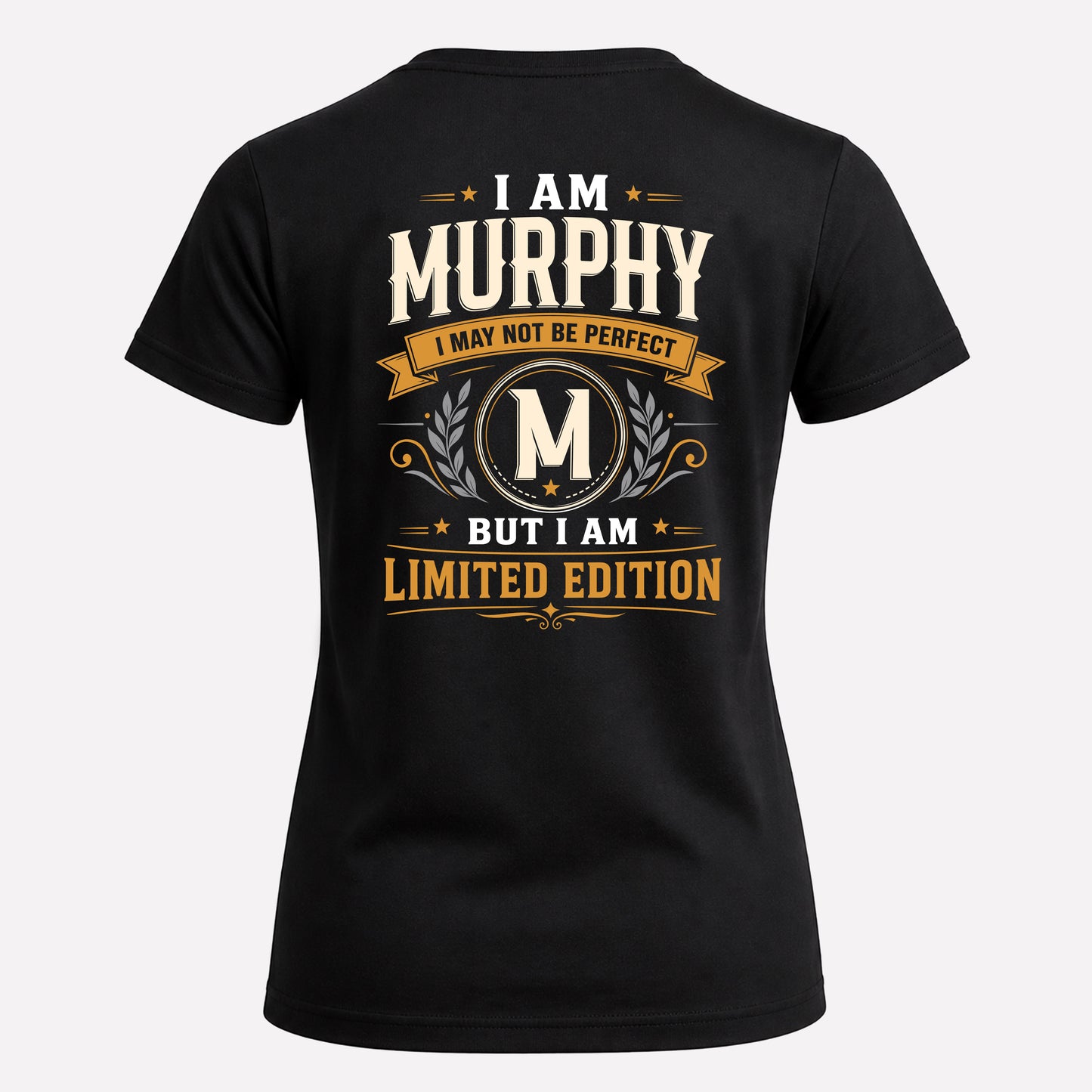 MURPHY  EDI-TT36 Personalized Funny Quote Apparel