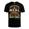 NEAL L03-TT36 Personalized Funny Quote Apparel