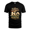 NA L04-TT36 Personalized Funny Quote Apparel