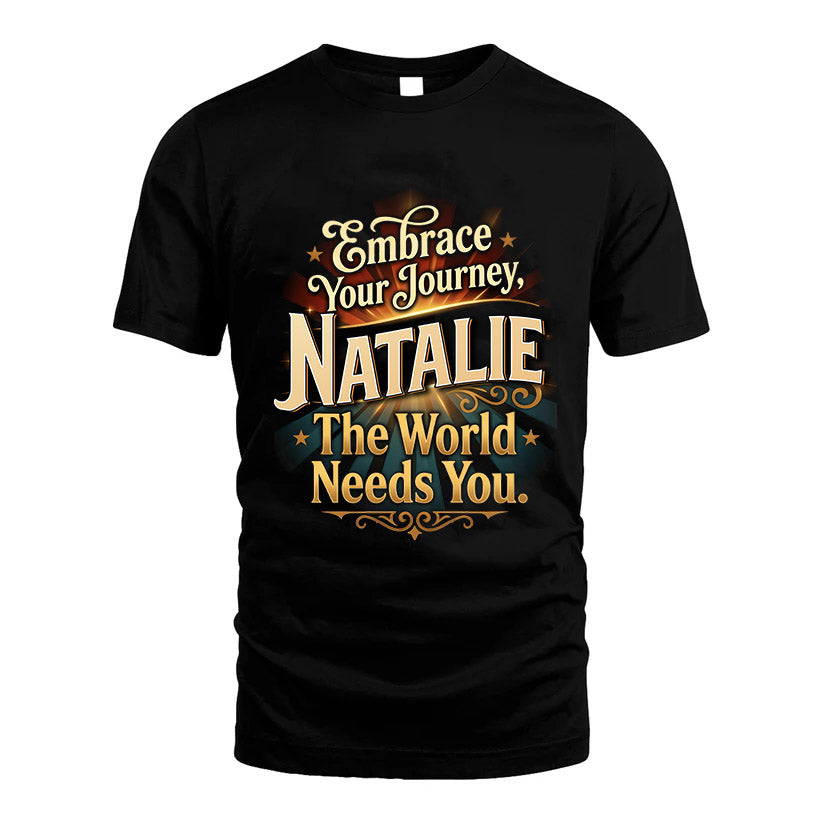 NATALIE L04-TT36 Personalized Funny Quote Apparel