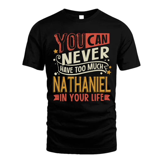 NATHANIEL  NO2-TT36 Personalized Funny Quote Apparel