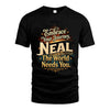 NEAL L04-TT36 Personalized Funny Quote Apparel