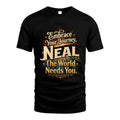 NEAL L04-TT36 Personalized Funny Quote Apparel