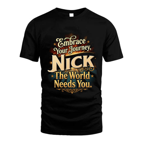NICK L04-TT36 Personalized Funny Quote Apparel