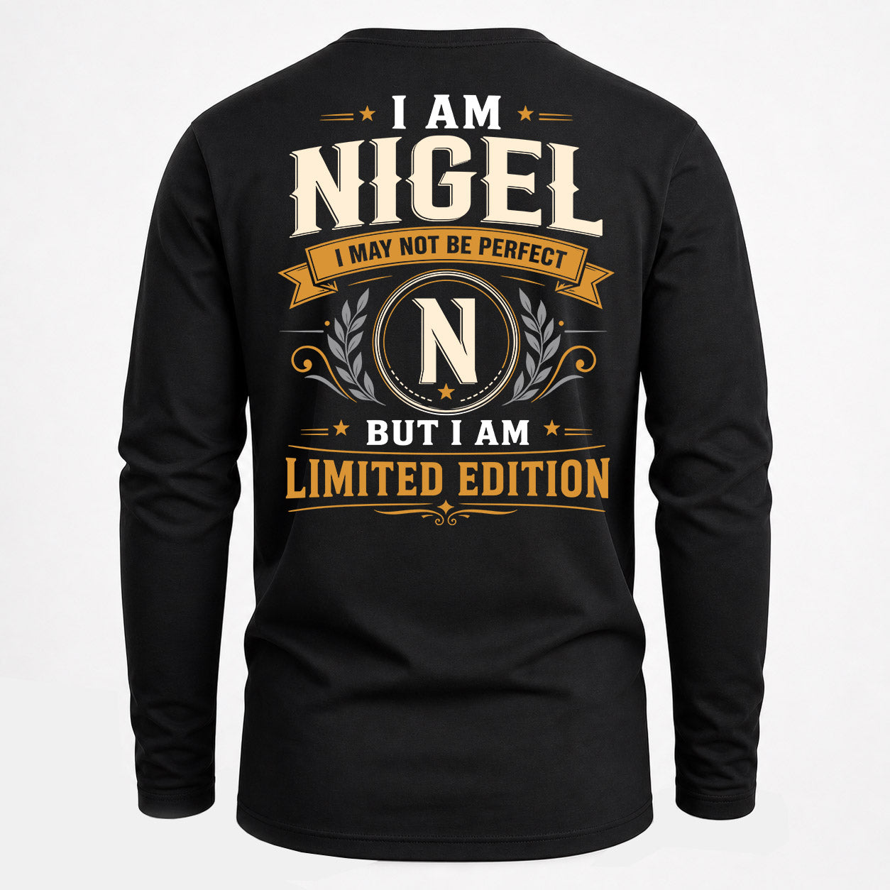 NIGEL  EDI-TT36 Personalized Funny Quote Apparel