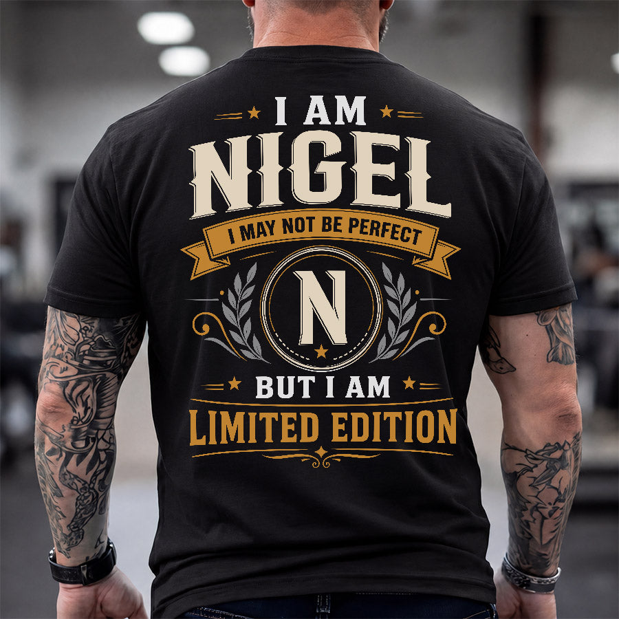 NIGEL  EDI-TT36 Personalized Funny Quote Apparel
