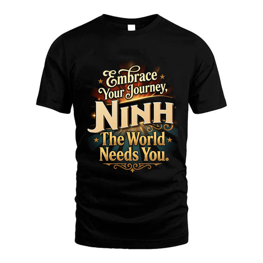 NINH L04-TT36 Personalized Funny Quote Apparel