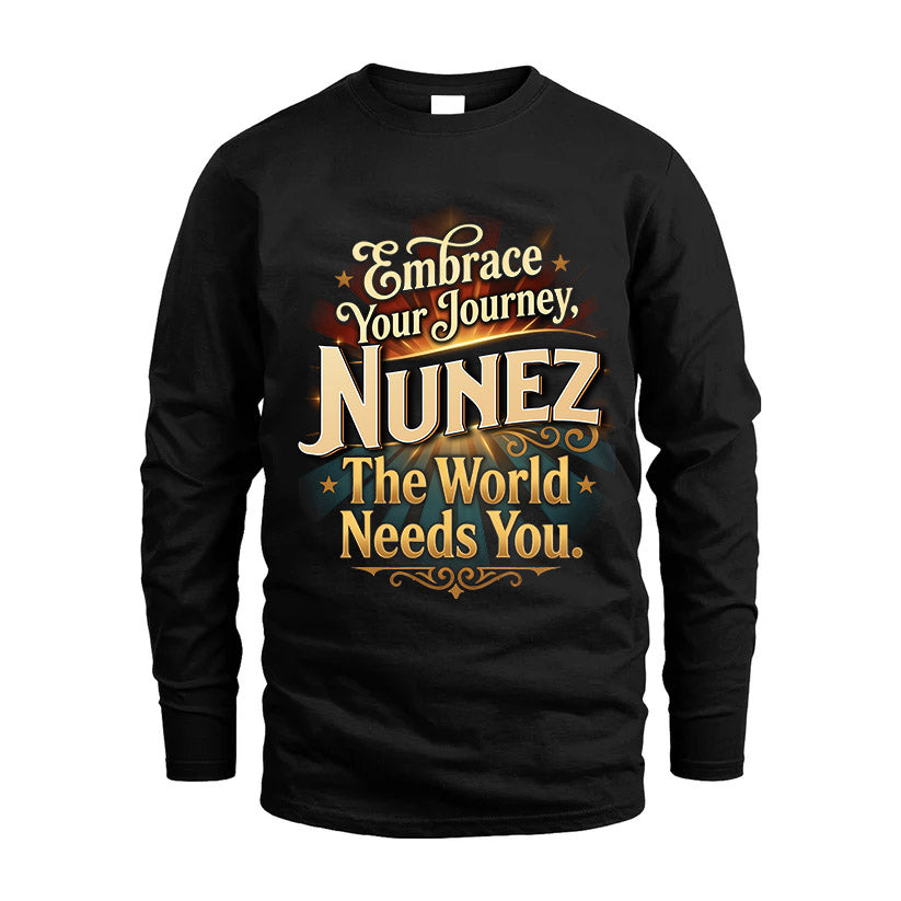 NUNEZ L04-TT36 Personalized Funny Quote Apparel