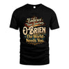 O-BRIEN L04-TT36 Personalized Funny Quote Apparel
