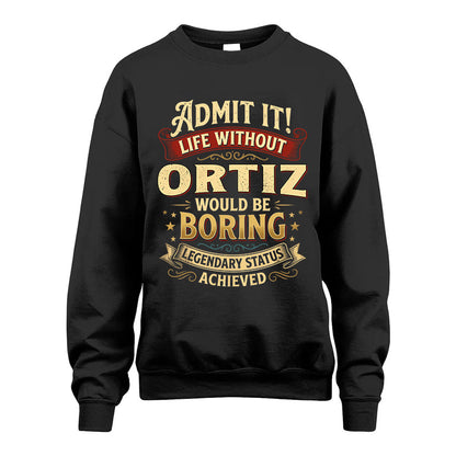 ORTIZ L02-TT36 Personalized Funny Quote Apparel