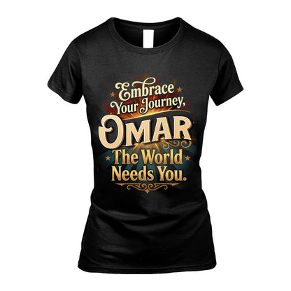 OMAR L04-TT36 Personalized Funny Quote Apparel