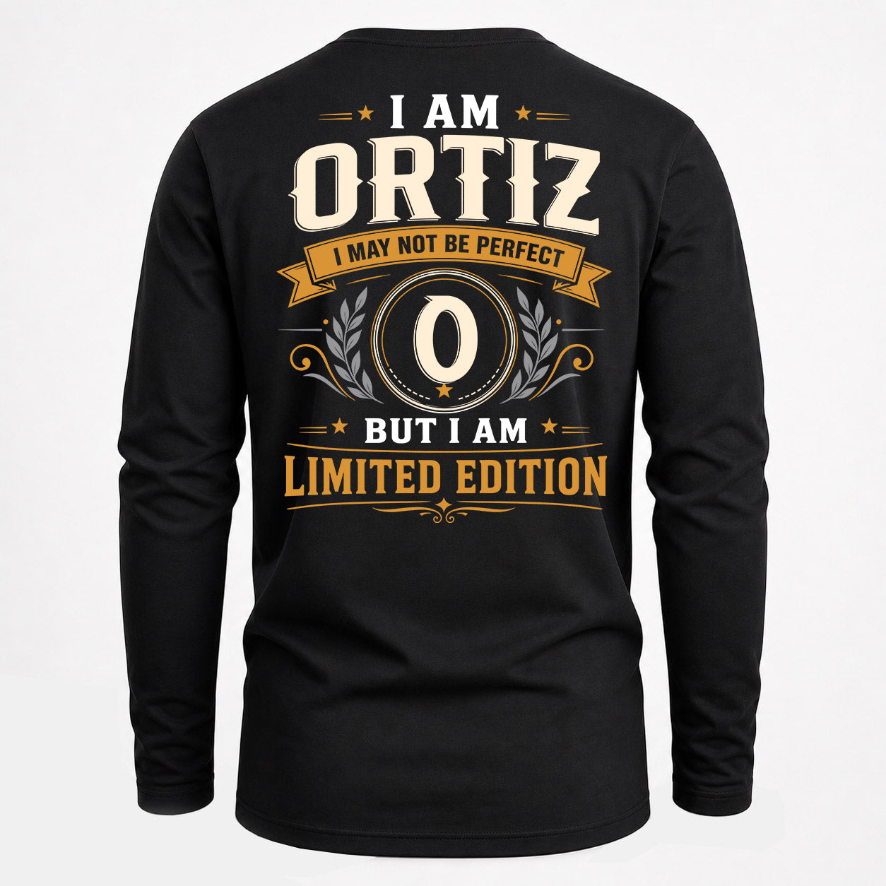 ORTIZ  EDI-TT36 Personalized Funny Quote Apparel