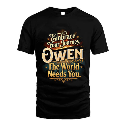 OWEN L04-TT36 Personalized Funny Quote Apparel