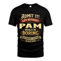 PAM L02-TT36 Personalized Funny Quote Apparel