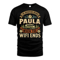 PAULA L03-TT36 Personalized Funny Quote Apparel