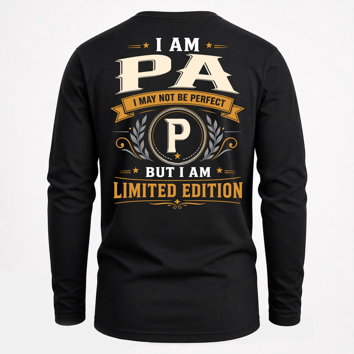 PA EDI-TT36 Personalized Funny Quote Apparel