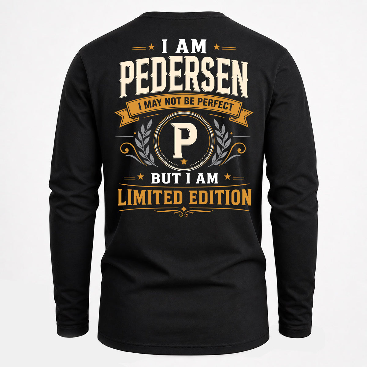 PEDERSEN EDI-TT36 Personalized Funny Quote Apparel
