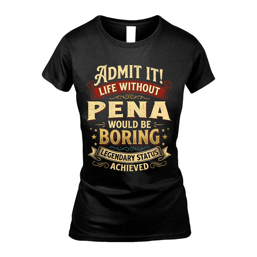 PENA L02-TT36 Personalized Funny Quote Apparel