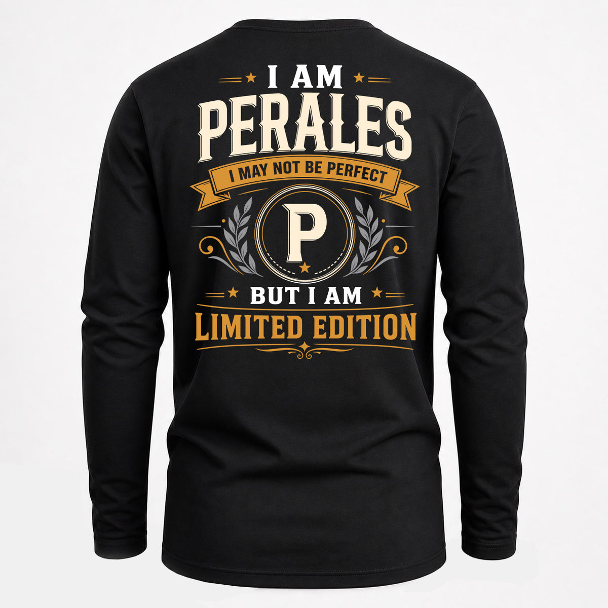 PERALES EDI-TT36 Personalized Funny Quote Apparel