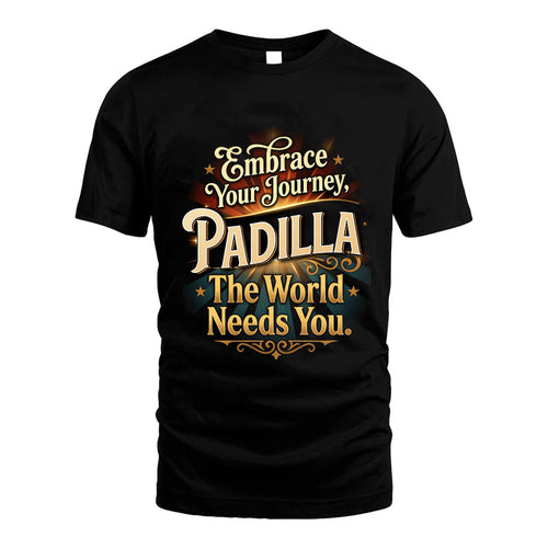 PADILLA L04-TT36 Personalized Funny Quote Apparel