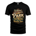 PARK L04-TT36 Personalized Funny Quote Apparel