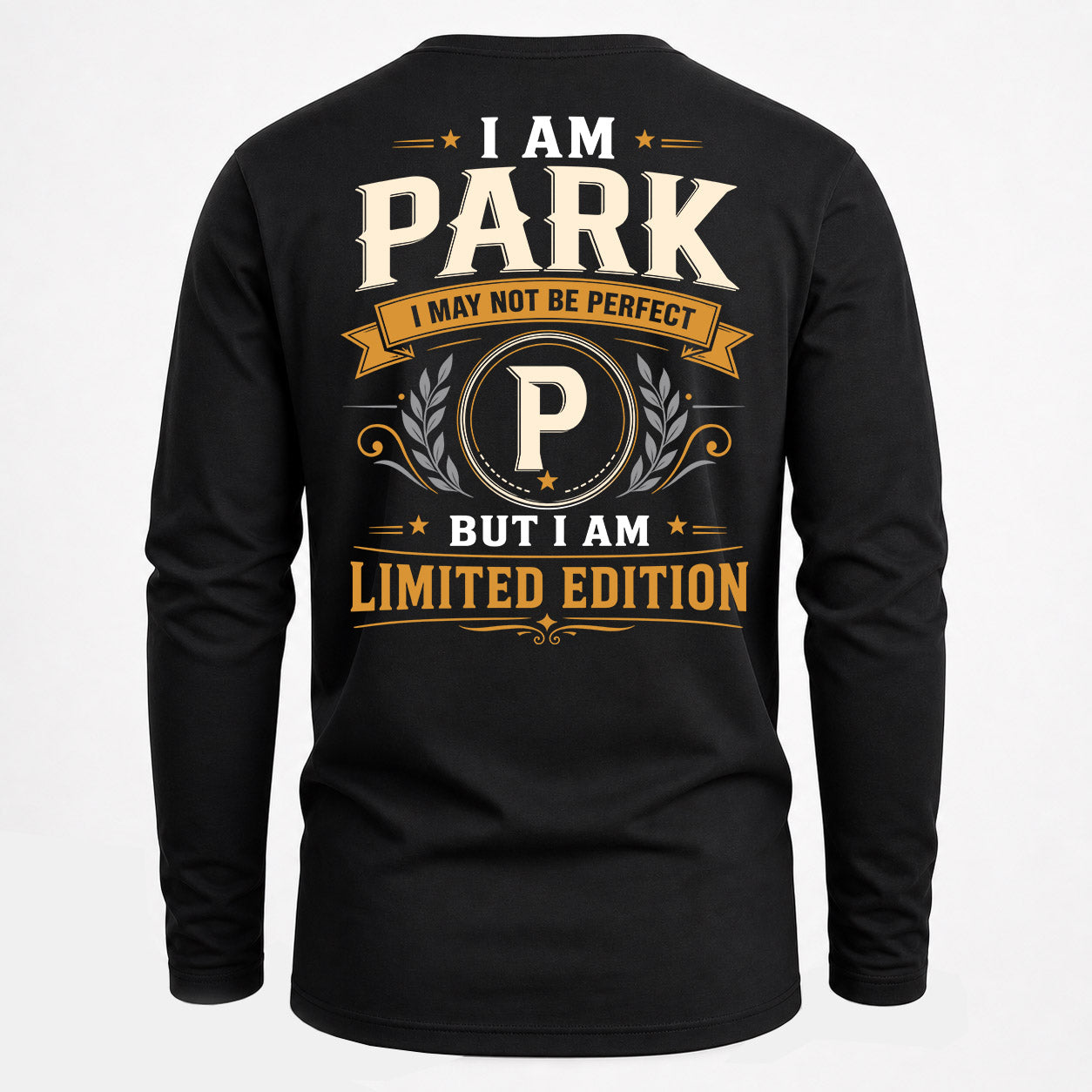 PARK  EDI-TT36 Personalized Funny Quote Apparel
