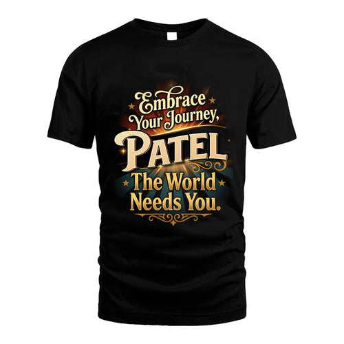 PATEL L04-TT36 Personalized Funny Quote Apparel