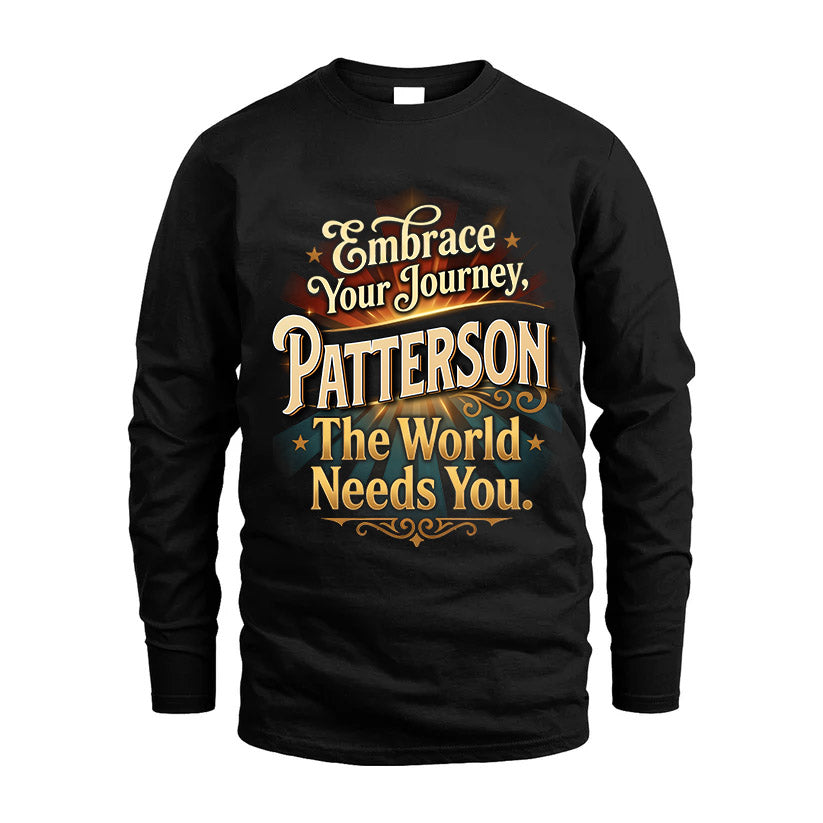 PATTERSON L04-TT36 Personalized Funny Quote Apparel