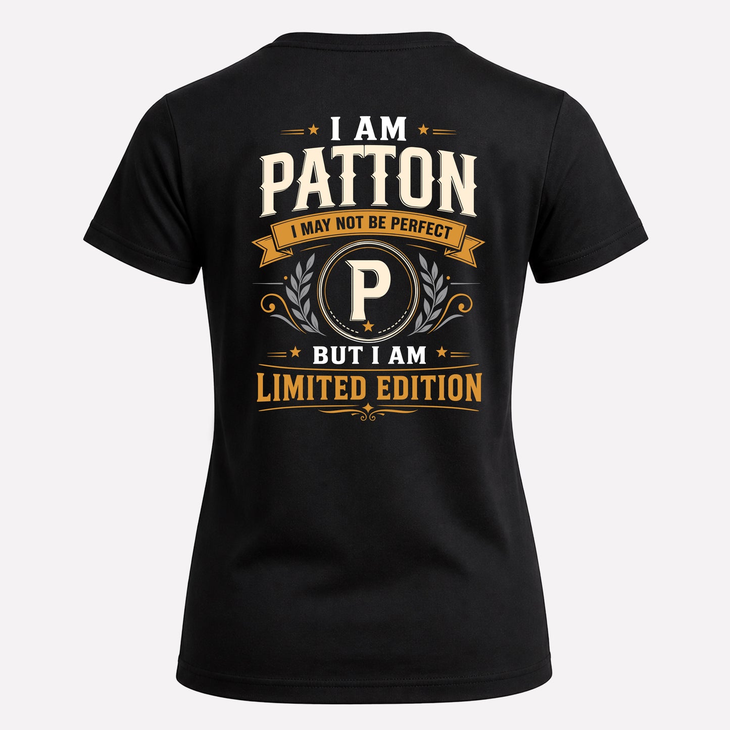 PATTON  EDI-TT36 Personalized Funny Quote Apparel