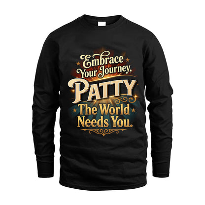 PATTY L04-TT36 Personalized Funny Quote Apparel