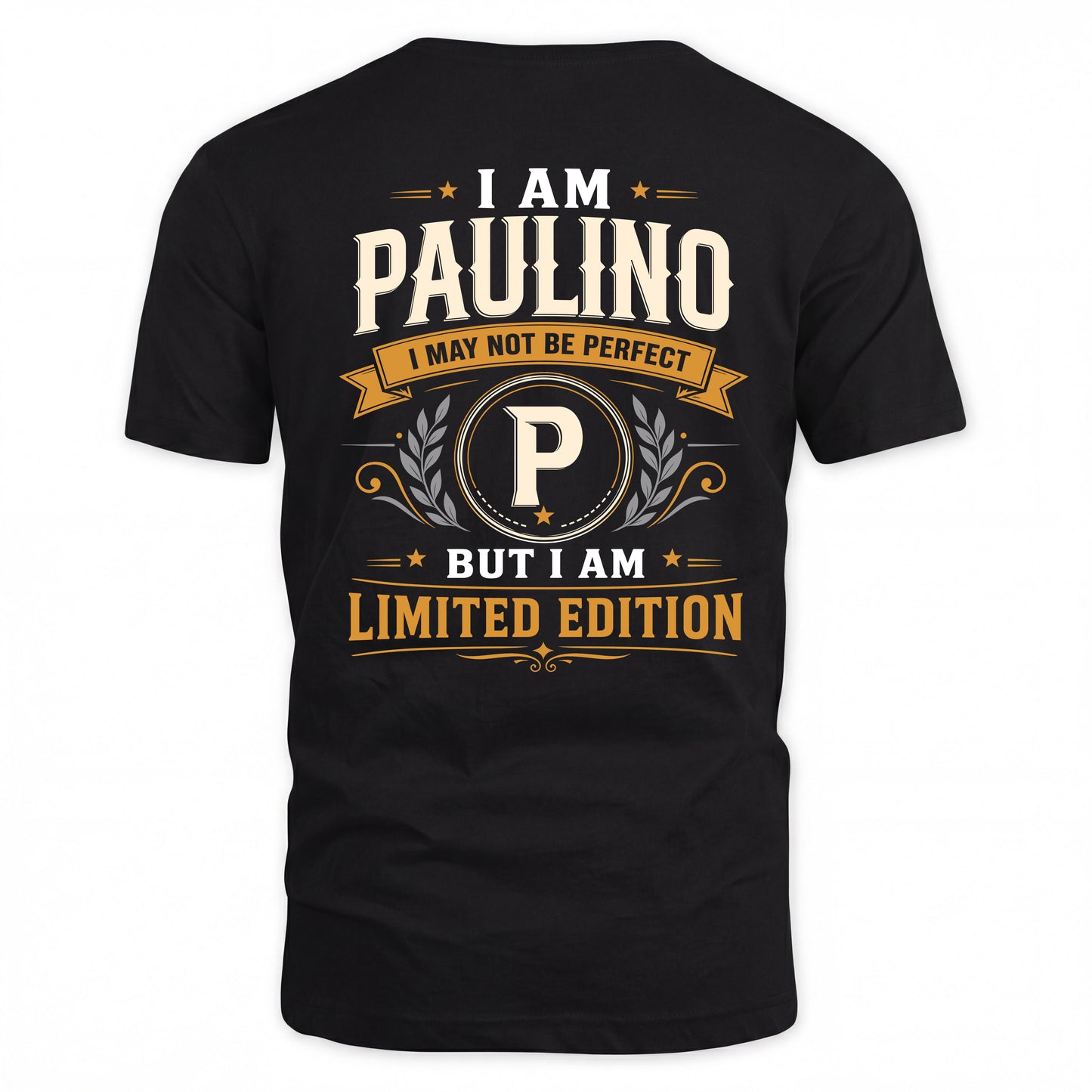 PAULINO  EDI-TT36 Personalized Funny Quote Apparel