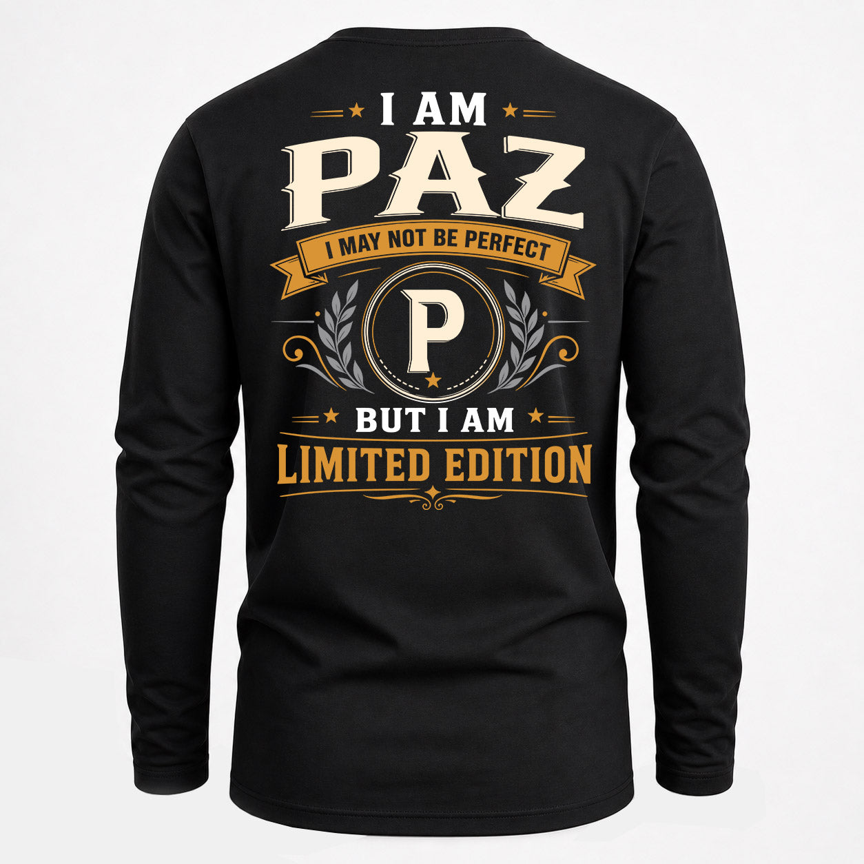 PAZ  EDI-TT36 Personalized Funny Quote Apparel