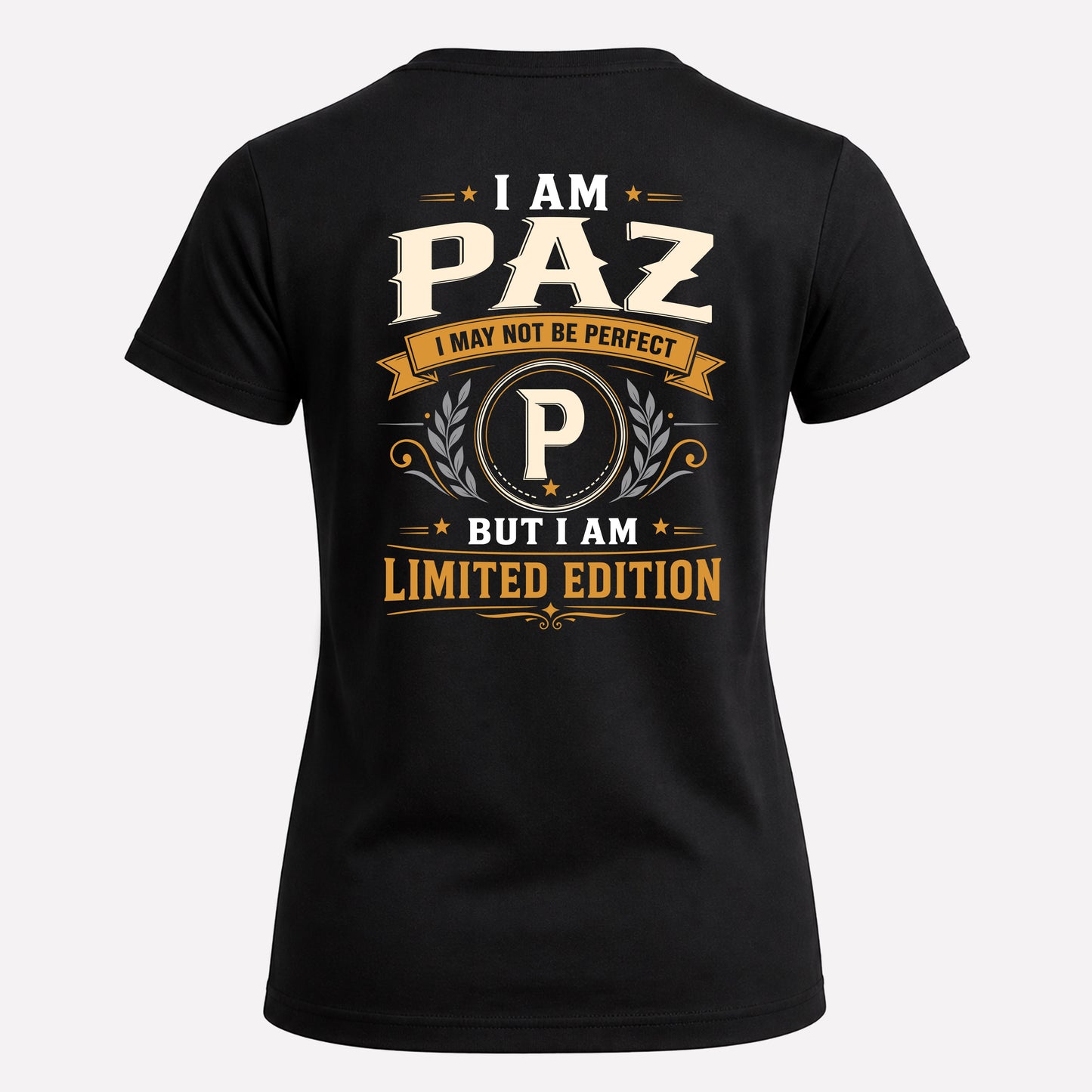 PAZ  EDI-TT36 Personalized Funny Quote Apparel