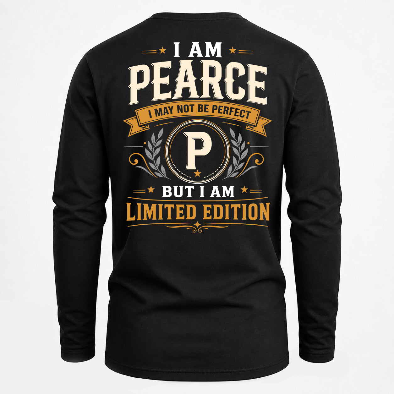 PEARCE  EDI-TT36 Personalized Funny Quote Apparel