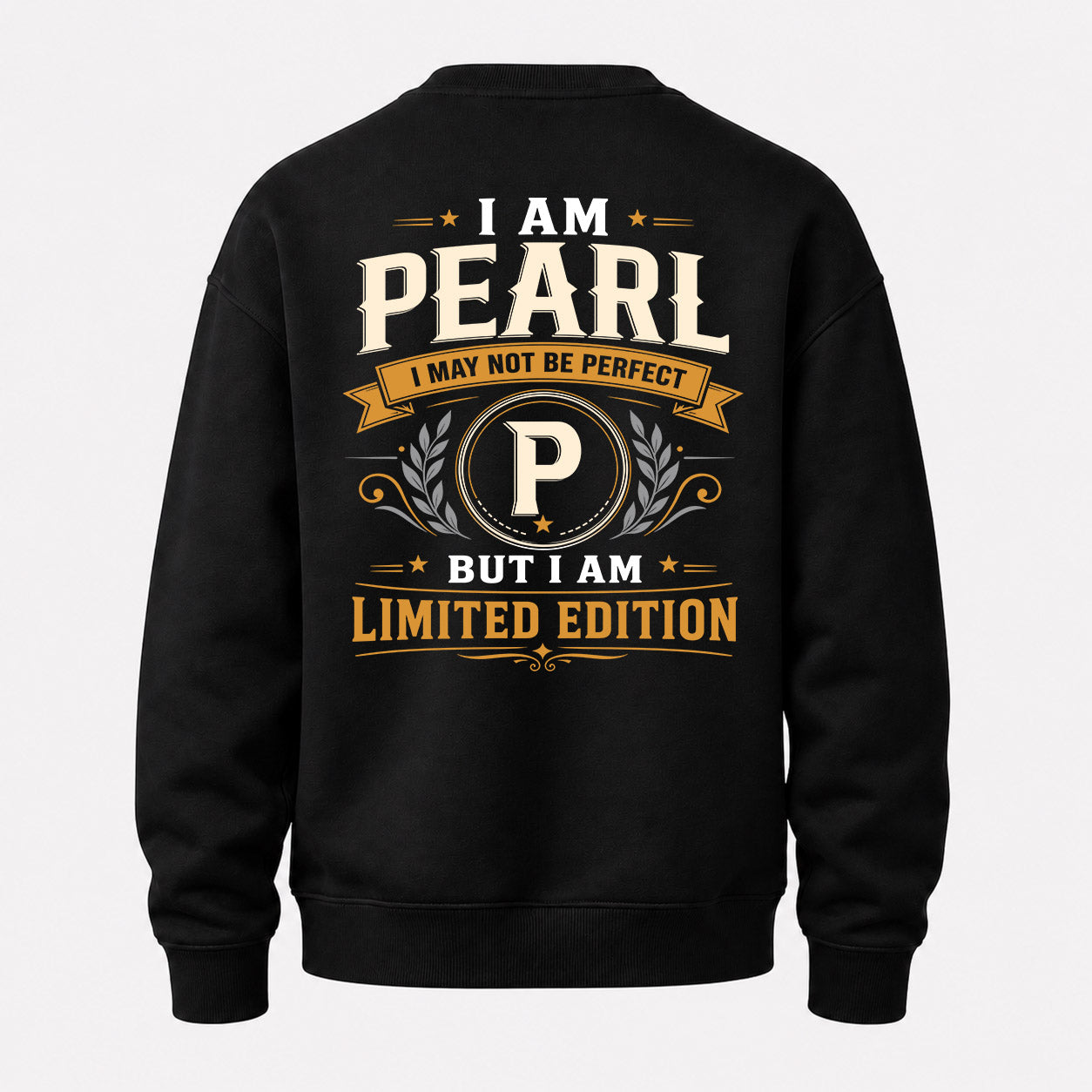 PEARL  EDI-TT36 Personalized Funny Quote Apparel