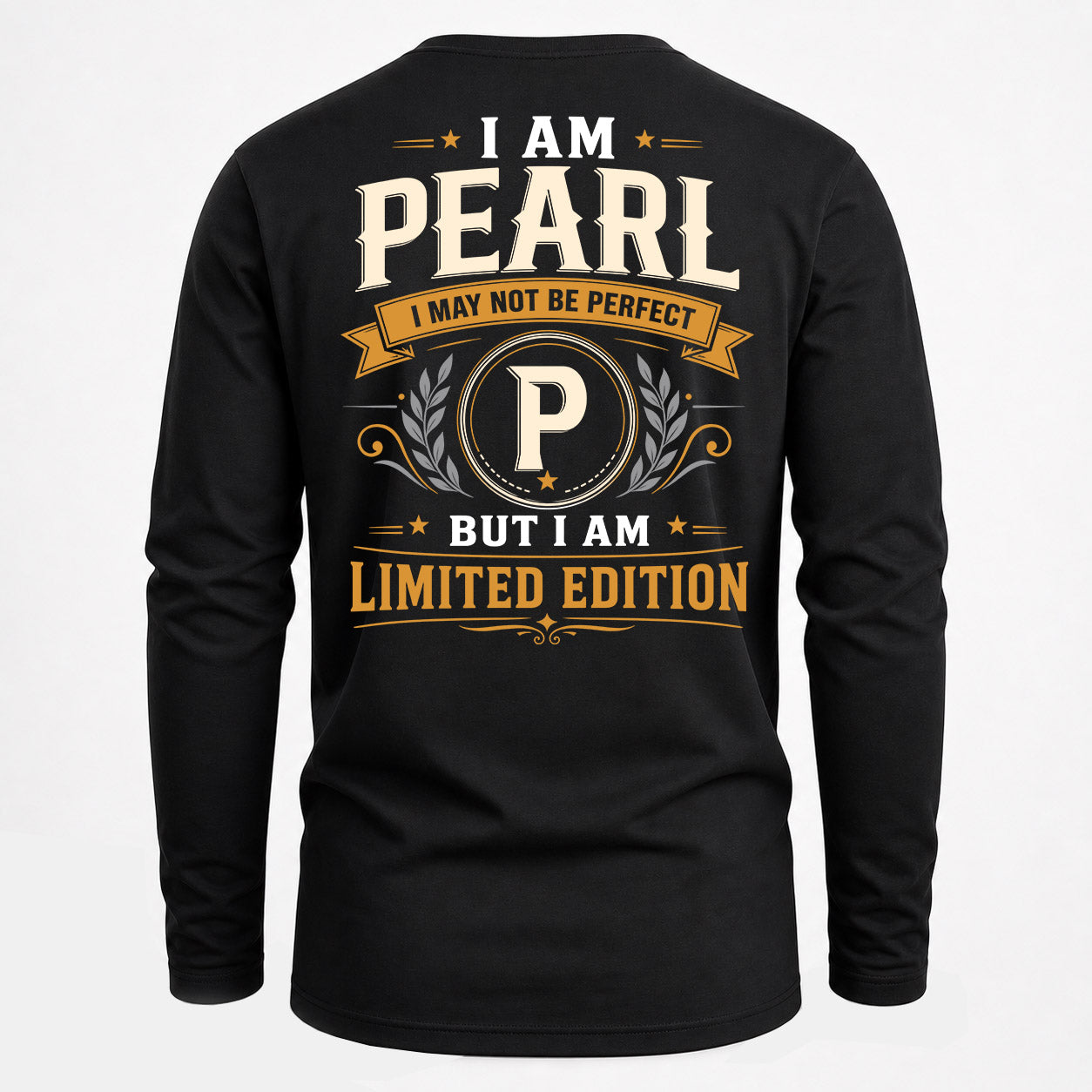 PEARL  EDI-TT36 Personalized Funny Quote Apparel