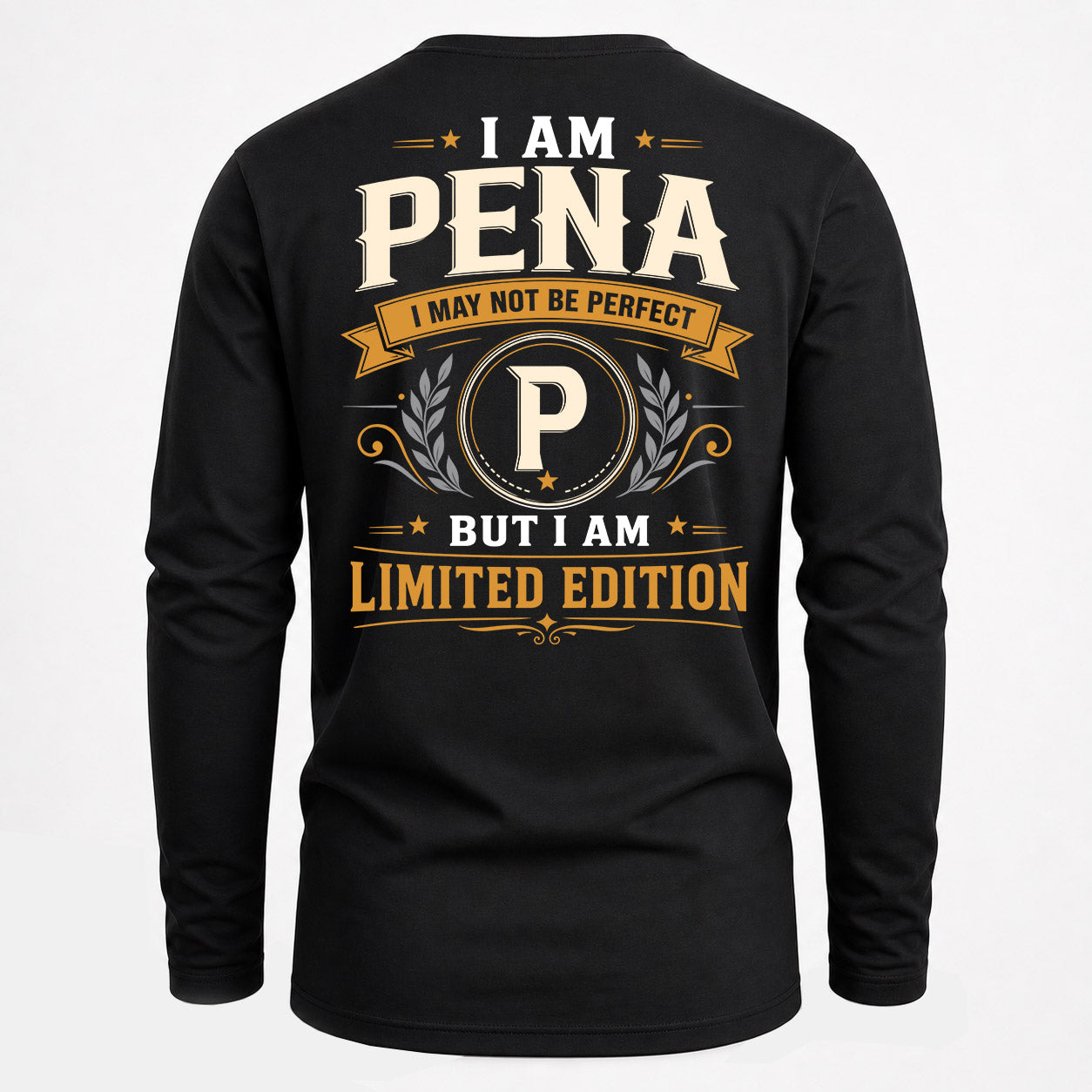 PENA  EDI-TT36 Personalized Funny Quote Apparel