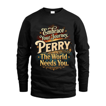 PERRY L04-TT36 Personalized Funny Quote Apparel