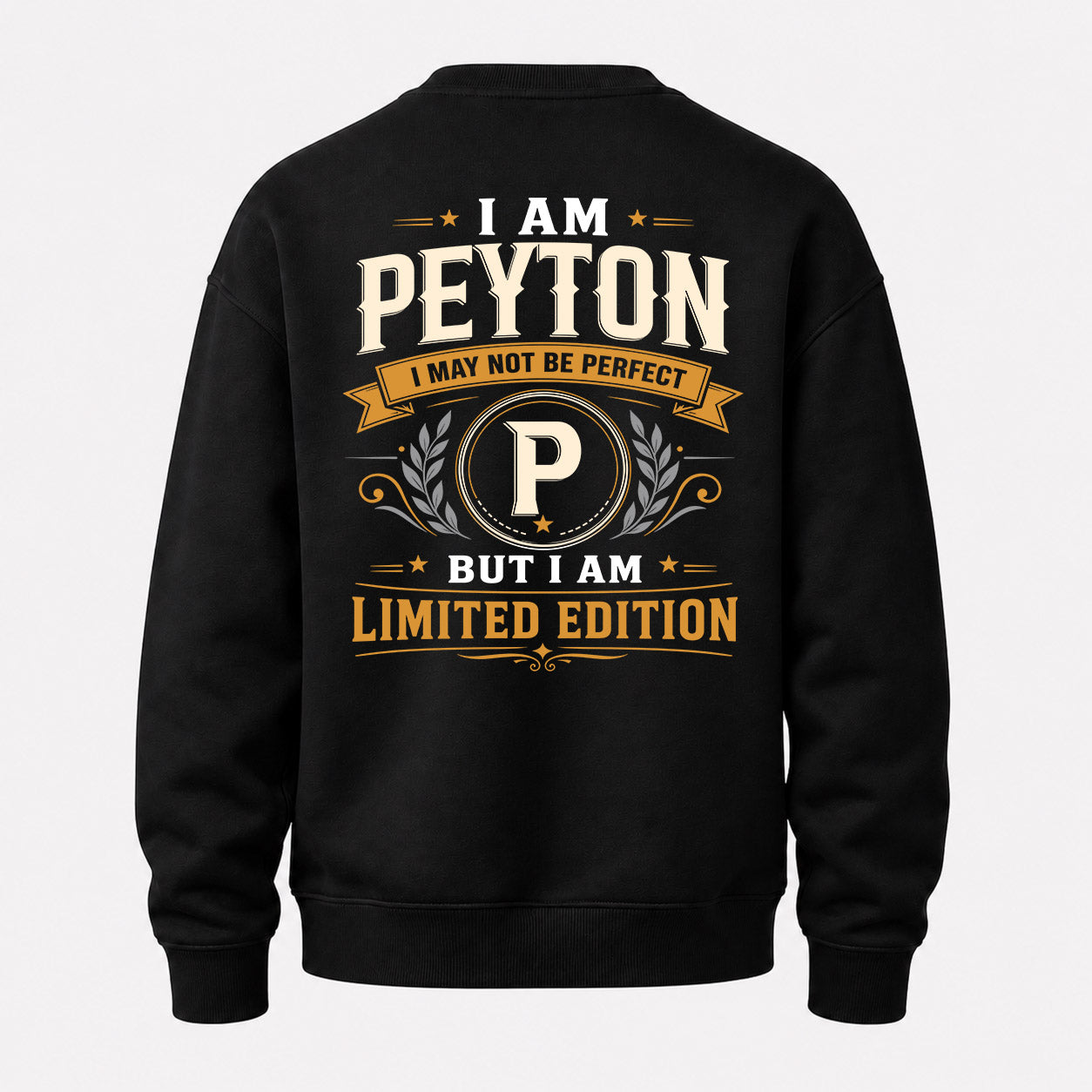 PEYTON  EDI-TT36 Personalized Funny Quote Apparel