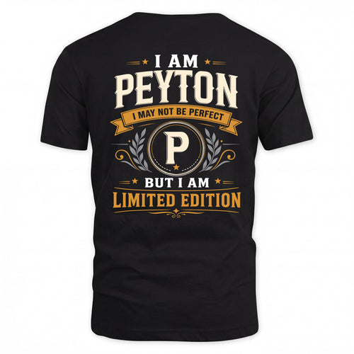 PEYTON  EDI-TT36 Personalized Funny Quote Apparel