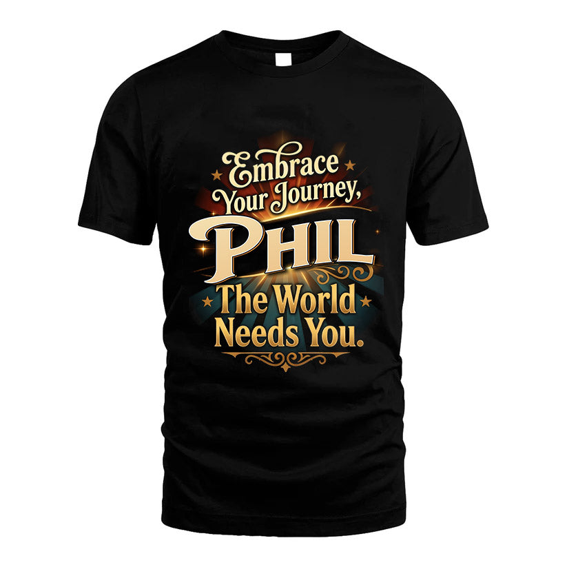 PHIL L04-TT36 Personalized Funny Quote Apparel