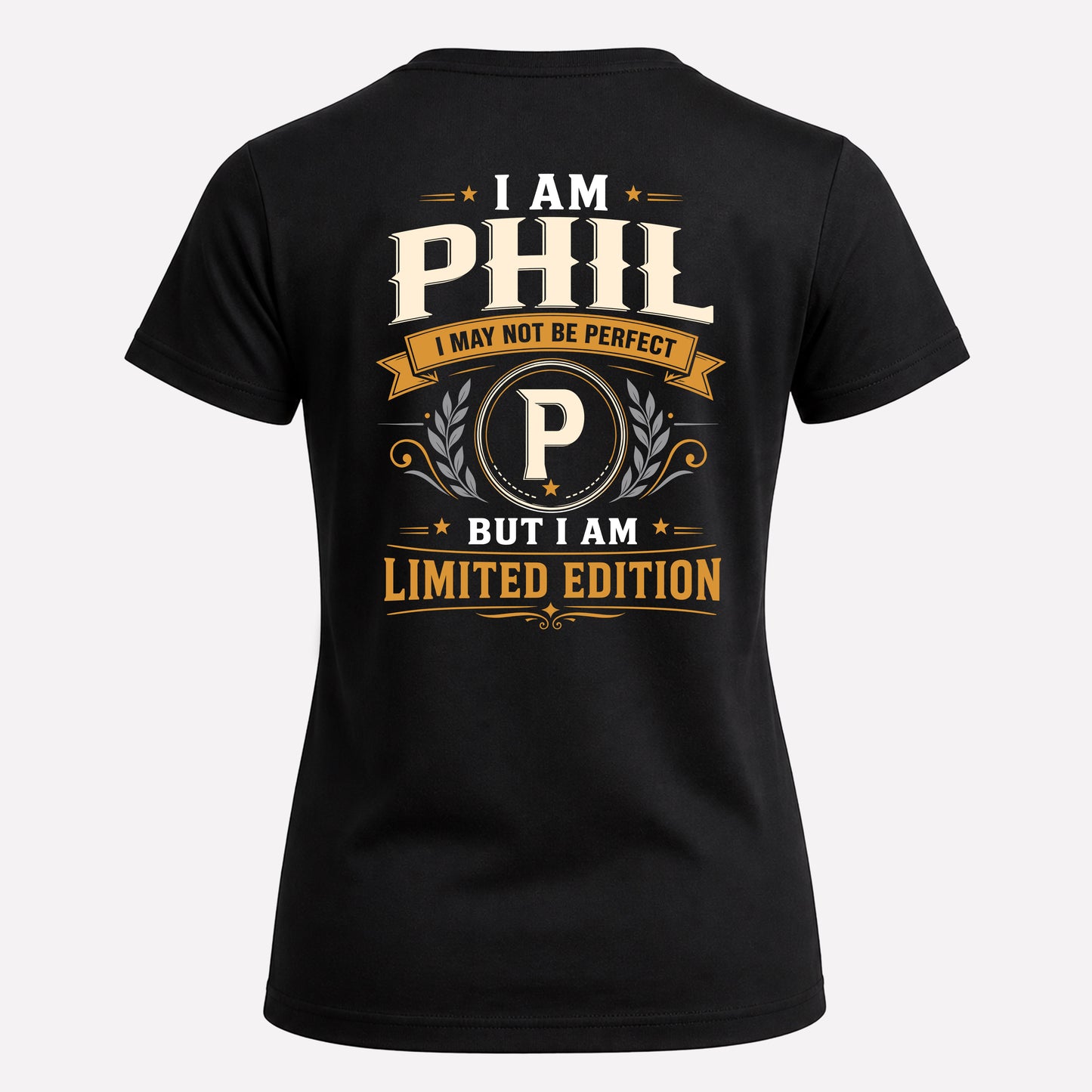 PHIL  EDI-TT36 Personalized Funny Quote Apparel
