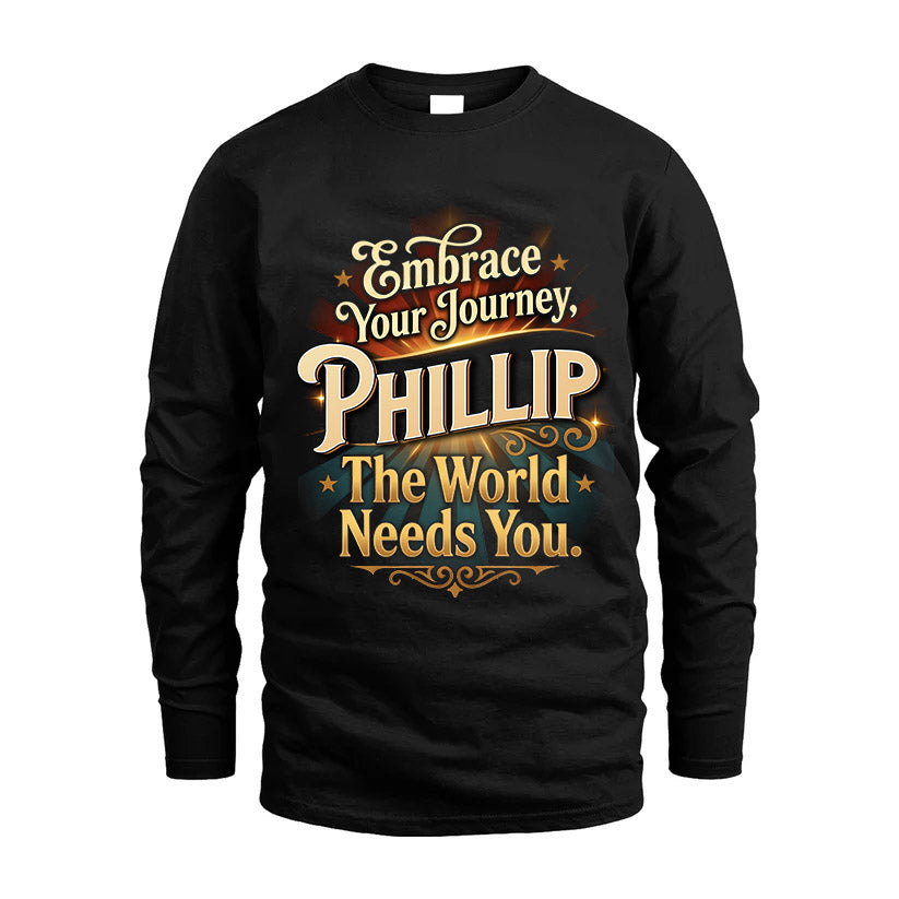 PHILLIP L04-TT36 Personalized Funny Quote Apparel