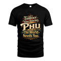 PHU L04-TT36 Personalized Funny Quote Apparel