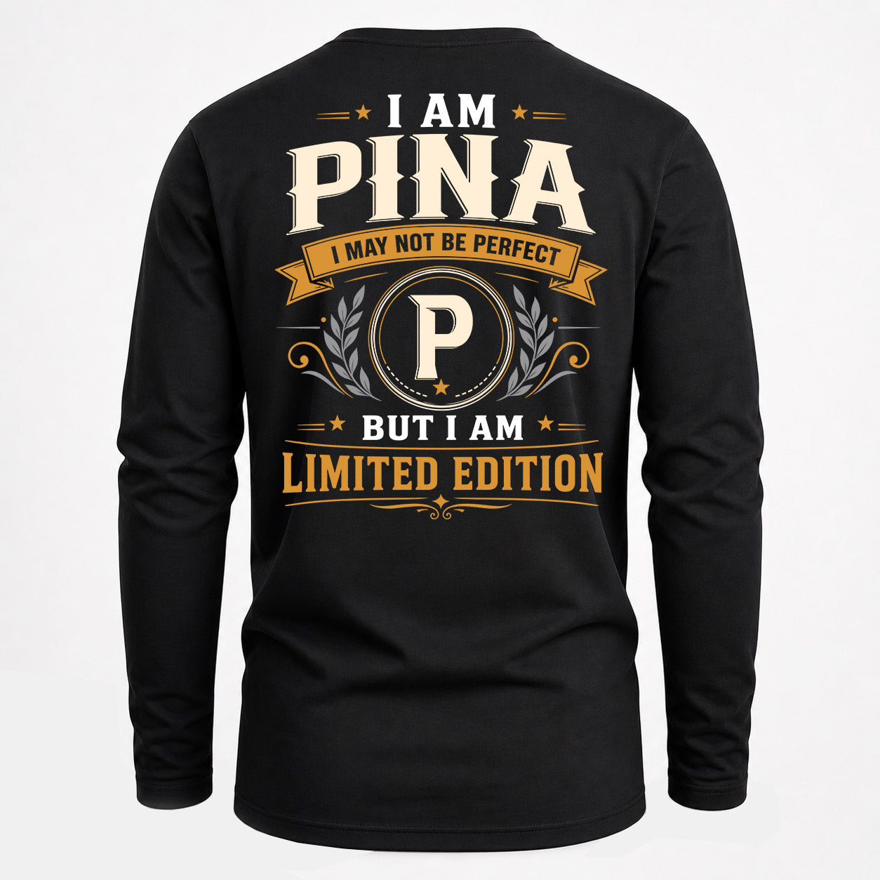 PINA  EDI-TT36 Personalized Funny Quote Apparel