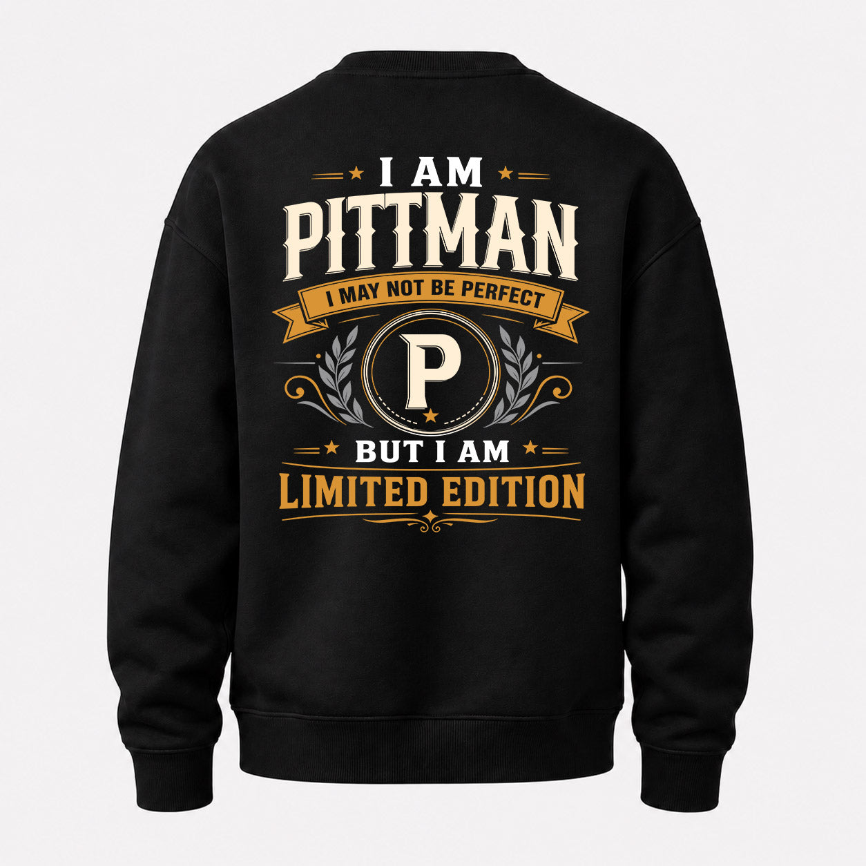PITTMAN  EDI-TT36 Personalized Funny Quote Apparel