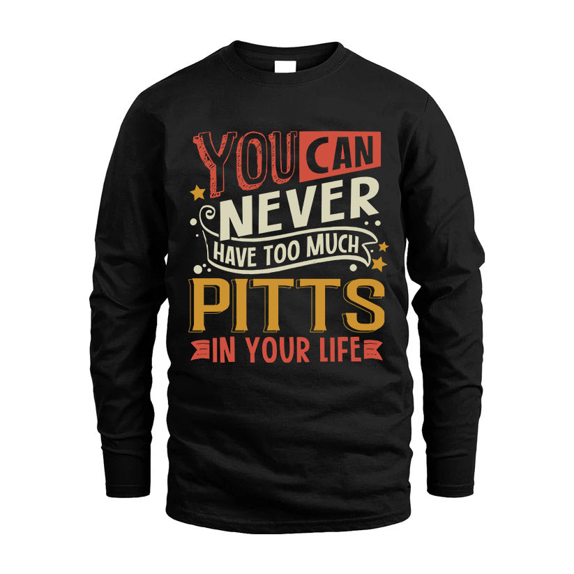 PITTS  NO2-TT36 Personalized Funny Quote Apparel