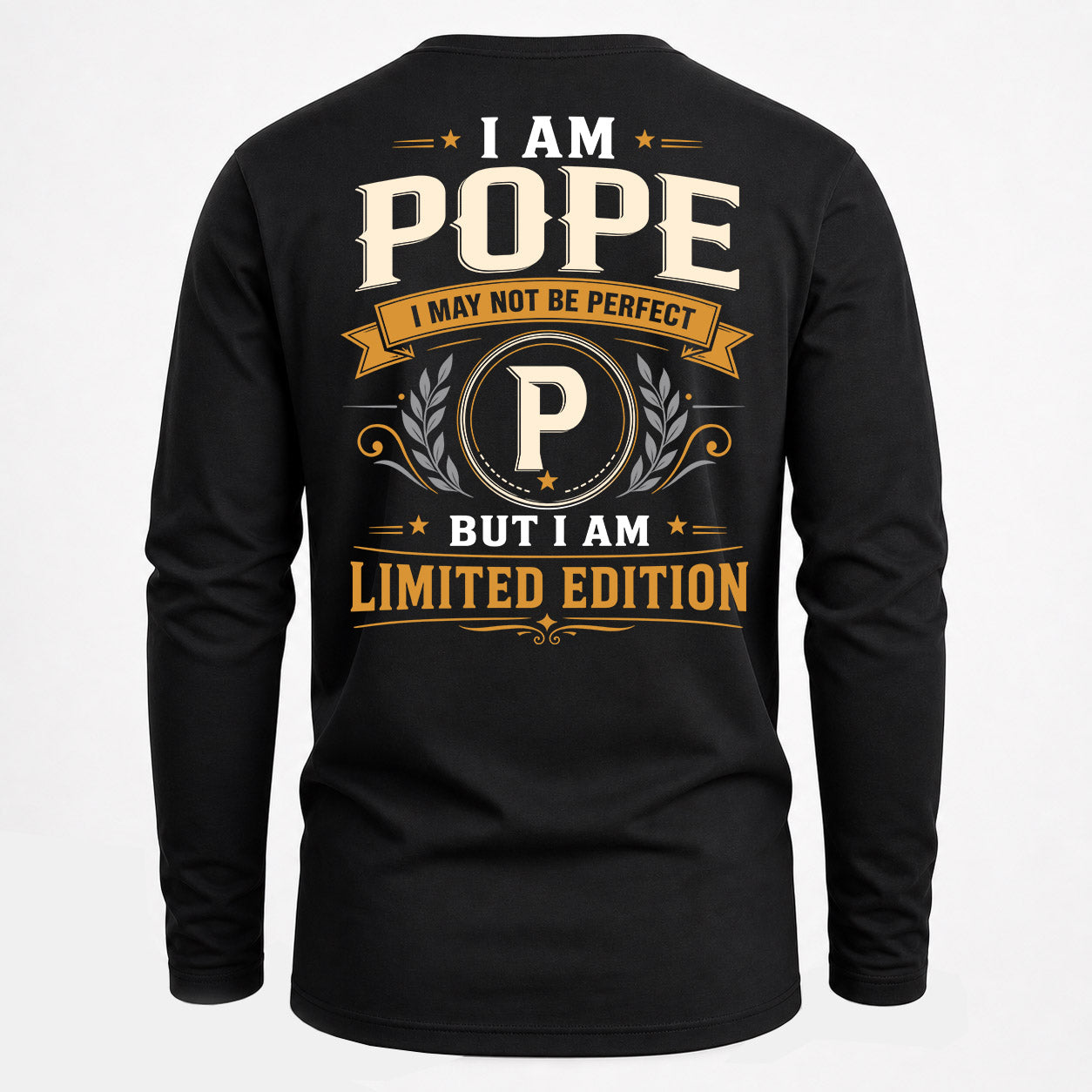 POPE  EDI-TT36 Personalized Funny Quote Apparel